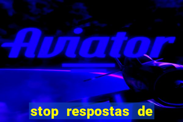 stop respostas de a a z